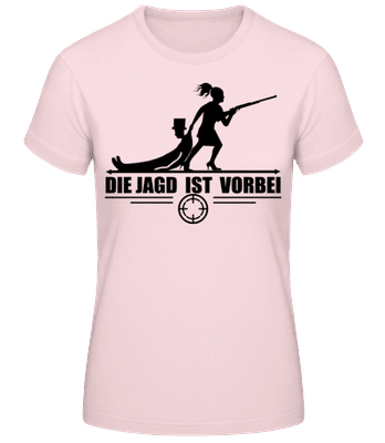 Die Jagd Ist Vorbei - Frauen Basic T-Shirt - Rosa - Vorne