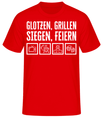 Glotzen Grillen Siegen Feiern - Männer Basic T-Shirt - Rot - Vorne