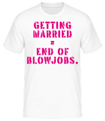 Getting Married End Of Blowjobs · Pánske basic tričko