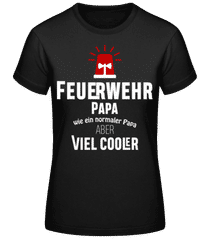 Cooler Feuerwehr Papa Weiß · Frauen T-Shirt B&C