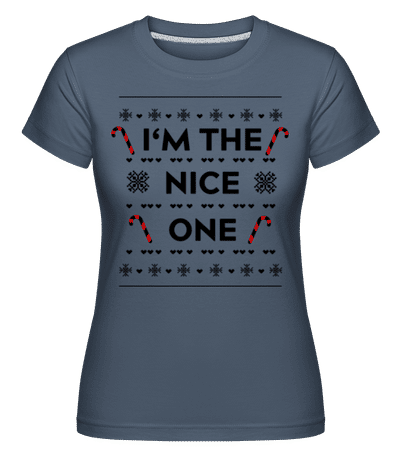 I'm The Nice One -  Shirtinator Women's T-Shirt - Denim - Front