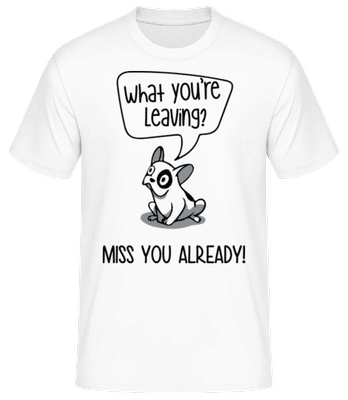 Miss You Alrady - T-shirt standard Homme - Blanc - Devant