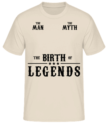 The Birth Of Legends Man - Männer Basic T-Shirt - Creme - Vorne