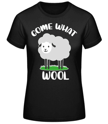 Come What Wool - Frauen Basic T-Shirt - Schwarz - Vorne
