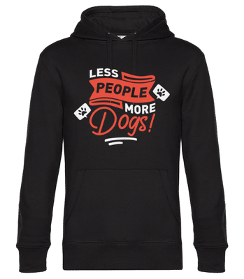 Less People More Dogs - Unisex Premium Hoodie - Schwarz - Vorne