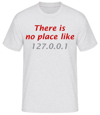 There Is No Place Like Home - Männer Basic T-Shirt - Grau meliert - Vorne