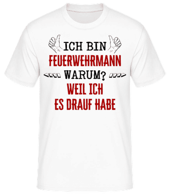 Ich Bin Feuerwehrmann - Männer Basic T-Shirt - Weiß - Vorne