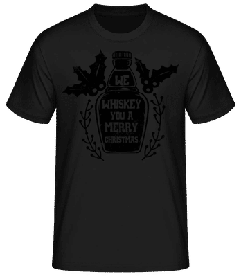 We Whiskey You - Pánské basic tričko - Černá - Napřed