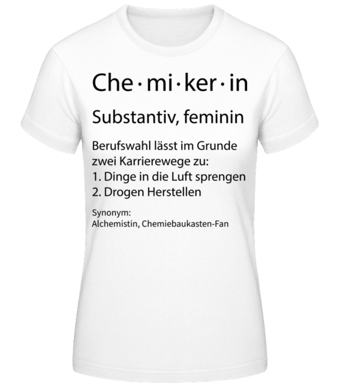 Vorschau: Chemikerin Quatsch Duden klein - Frauen Basic T-Shirt - Weiß - Vorne
