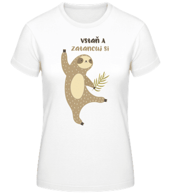 Vstaň A Zatancuj Si - Dámské basic tričko - Bílá - Napřed