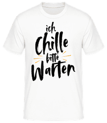 Ich Chille Bitte Warten · Männer Basic T-Shirt