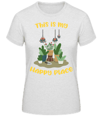 This Is My Happy Place · Camiseta básica de mujer