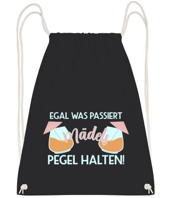 Egal Was Passiert Mädels Pegel Halten - Turnbeutel - Schwarz - Vorne