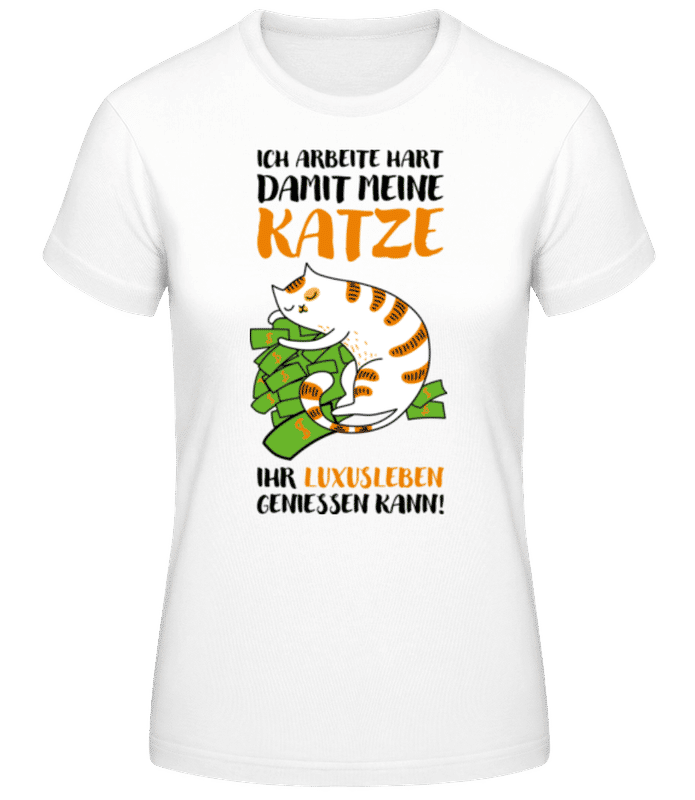 Vorschau: Arbeite Hart Katze Geniessen kann - Frauen Basic T-Shirt - Weiß - Vorne