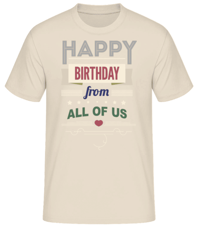Preview: Happy Birthday From All Of Us - Men's Basic T-Shirt - Cream - Front