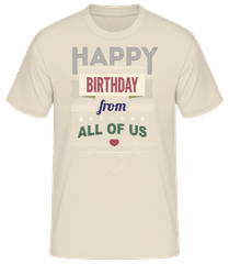 Happy Birthday From All Of Us · Männer Basic T-Shirt