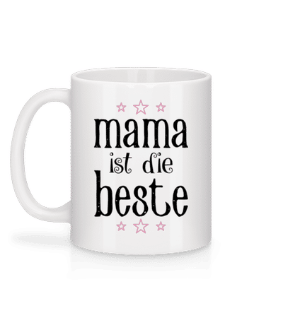 Mama Ist Die Beste - Tasse - Weiß - Hinten