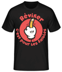 Réviser C’est Pour Les Faibles - T-shirt standard Homme - Noir - Devant