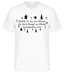 Realität Ist Mangel An Alkohol · Männer T-Shirt B&C