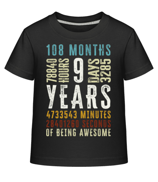 Aperçu: 9 Years 108 Months - T-shirt shirtinator Enfant - Noir - Devant