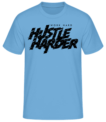 Work Hard Hustle Harder - T-shirt standard Homme - Bleu clair - Devant