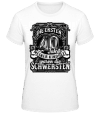 Die Ersten 40 Jahre Meiner Kindheit Voll - Frauen Basic T-Shirt - Weiß - Vorne