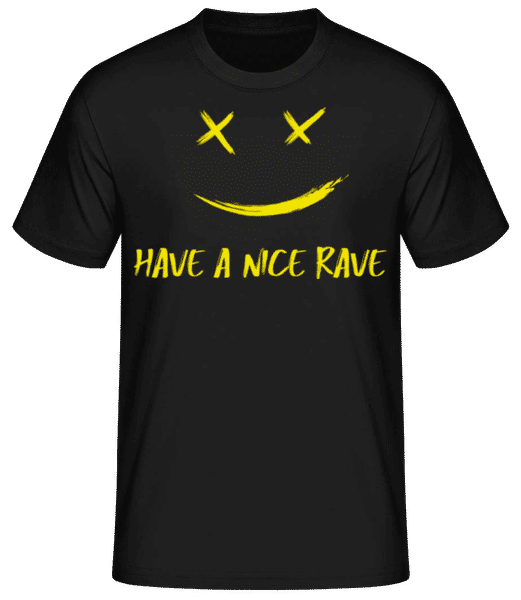 Have A Nice Rave - T-shirt standard Homme - Noir - Devant