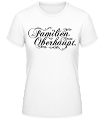 Familien Oberhaupt · Frauen T-Shirt B&C
