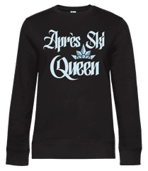 Après Ski Queen · Sudadera estándar para mujer