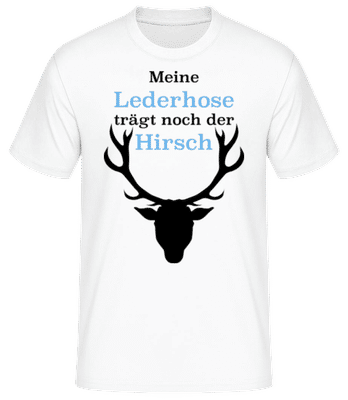 Meine Lederhose Trägt Noch Der Hirsch - Männer Basic T-Shirt - Weiß - Vorne