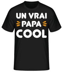 Un Vrai Papa Cool · T-shirt standard Homme