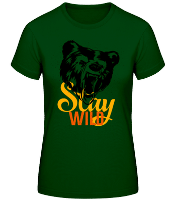 Stay Wild Red Orange - Camiseta básica de mujer - Verde botella - delante