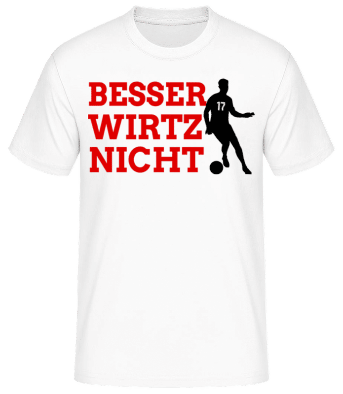 Vorschau: Besser Wirtz Nicht - Männer Basic T-Shirt - Weiß - Vorne