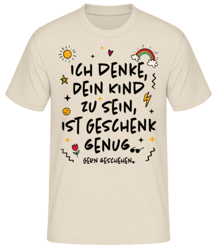 Vorschau: Dein Kind Zu Sein Ist Geschenk Genug - Männer Basic T-Shirt - Creme - Vorne