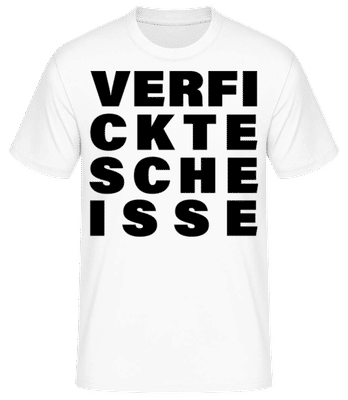 Verficktescheisse - Männer Basic T-Shirt - Weiß - Vorne