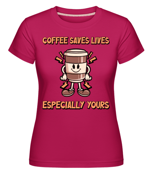Aperçu: Coffee Saves Life -  T-shirt Shirtinator femme - Magenta - Devant