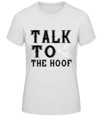Talk To The Hoof · Women's Basic T-Shirt
