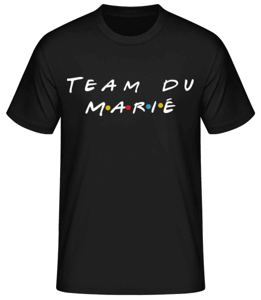 Aperçu: Team Du Marié - T-shirt standard Homme - Noir - Devant