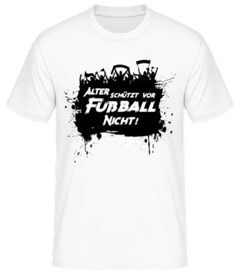 Alter Schützt Vor Fußball Nicht - Männer Basic T-Shirt - Weiß - Vorne