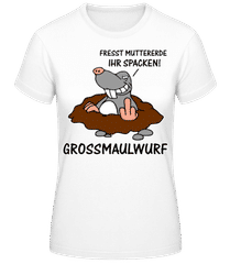Grossmaulwurf · Frauen T-Shirt B&C
