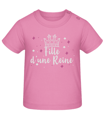 Fille D'une Reine - T-shirt Bébé - Rose - Devant