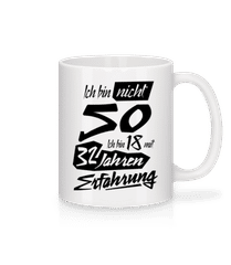 18 Mit 32 Jahren Erfahrung · Tasse