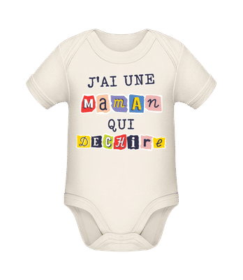  J'ai Une Maman Qui Dechire - Body manches courtes bio - Crème - Devant