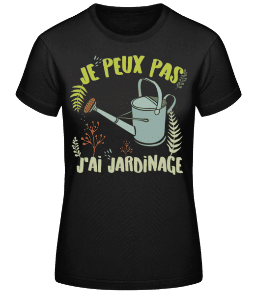 Aperçu: J'ai Jardinage - T-shirt standard Femme - Noir - Devant