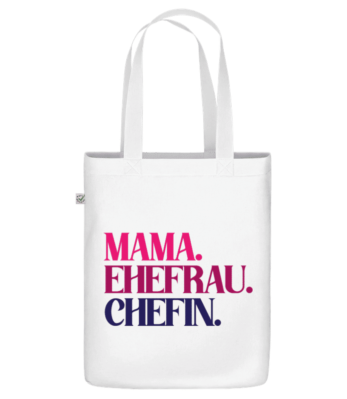 Vorschau: Mama Ehefrau Chefin - Bio Tasche - Weiß - Vorne