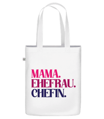 Mama Ehefrau Chefin - Bio Tasche - Weiß - Vorne