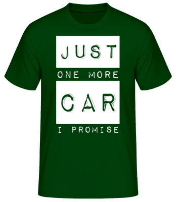Just One More Car I Promise - T-shirt standard Homme - Vert bouteille - Devant