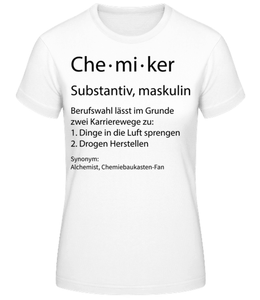 Vorschau: Chemiker Quatsch Duden Klein - Frauen T-Shirt B&C - Weiß - Vorne