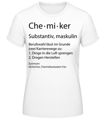 Chemiker Quatsch Duden Klein - Frauen T-Shirt B&C - Weiß - Vorne