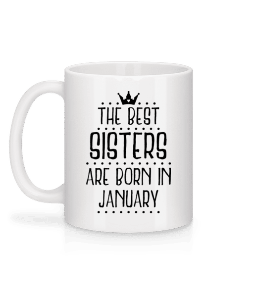 Aperçu: The Best Sisters Are Born In January - Mug en céramique blanc - Blanc - Derrière